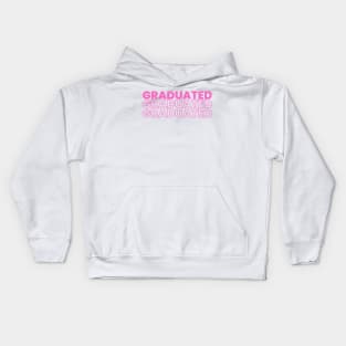 GRADUATED GRADUATED GRADUATED in pink Kids Hoodie